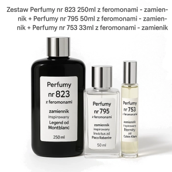 Zestaw Perfumy nr 823 250ml z feromonami - + Perfumy nr 795 50ml z feromonami - zamiennik + Perfumy nr 753 33ml z feromo